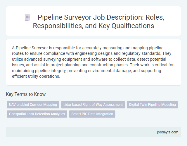Pipeline Surveyor Job Description: Roles, Responsibilities, and Key Qualifications