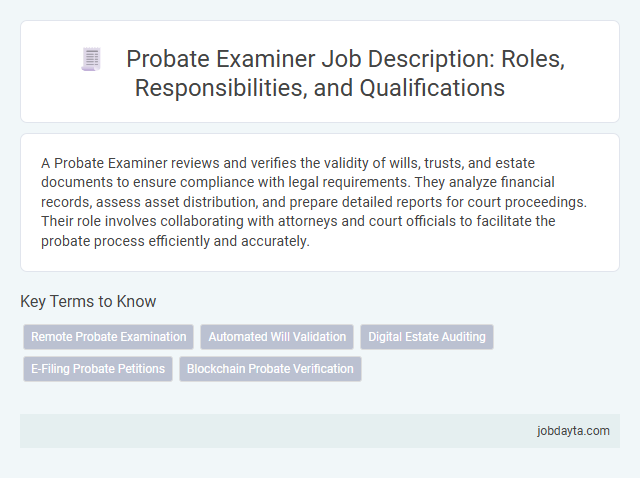 Probate Examiner Job Description: Roles, Responsibilities, and Qualifications