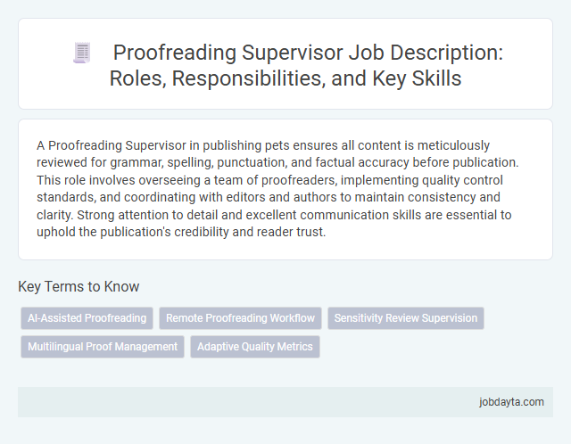 Proofreading Supervisor Job Description: Roles, Responsibilities, and Key Skills