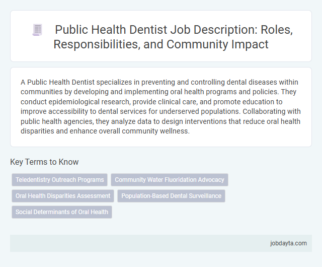 Public Health Dentist Job Description: Roles, Responsibilities, and Community Impact