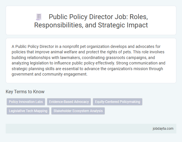 Public Policy Director Job: Roles, Responsibilities, and Strategic Impact