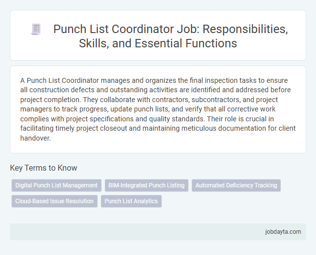 Punch List Coordinator Job: Responsibilities, Skills, and Essential Functions