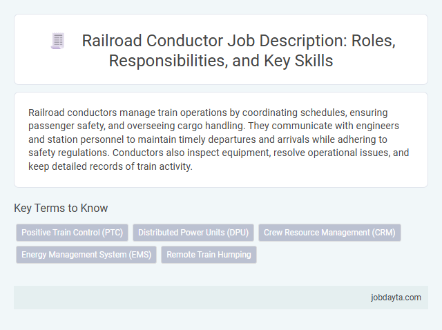 Railroad Conductor Job Description: Roles, Responsibilities, and Key Skills