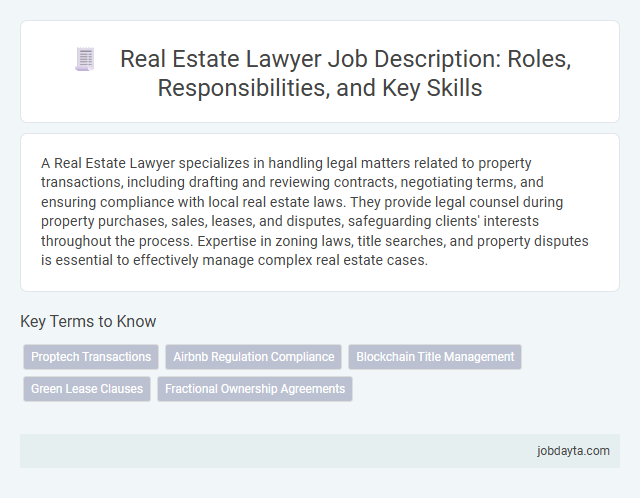 Real Estate Lawyer Job Description: Roles, Responsibilities, and Key Skills