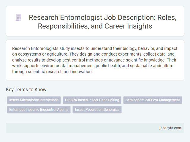 Research Entomologist Job Description: Roles, Responsibilities, and Career Insights