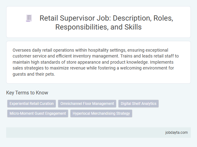 Retail Supervisor Job: Description, Roles, Responsibilities, and Skills