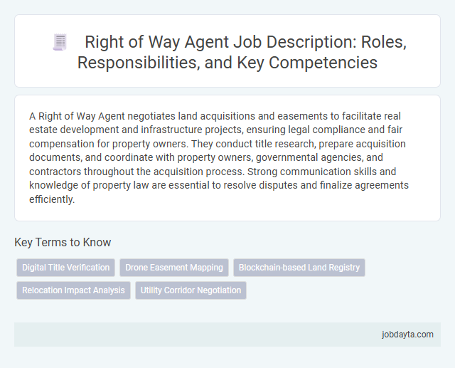 Right of Way Agent Job Description: Roles, Responsibilities, and Key Competencies