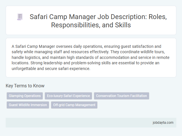 Safari Camp Manager Job Description: Roles, Responsibilities, and Skills