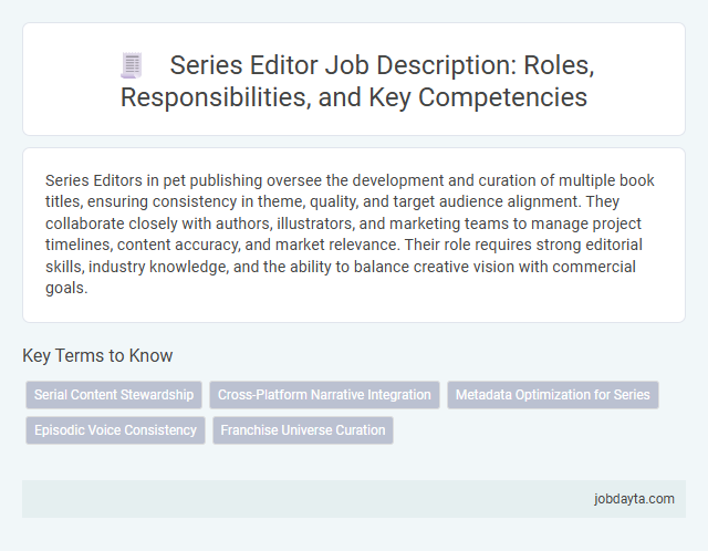 Series Editor Job Description: Roles, Responsibilities, and Key Competencies