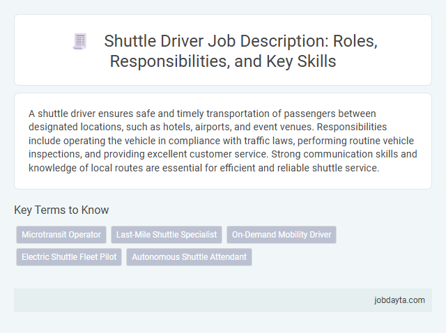 Shuttle Driver Job Description: Roles, Responsibilities, and Key Skills