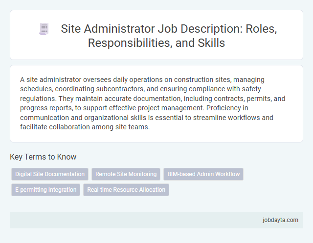 Site Administrator Job Description: Roles, Responsibilities, and Skills