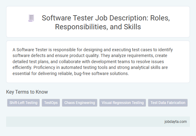 Software Tester Job Description: Roles, Responsibilities, and Skills