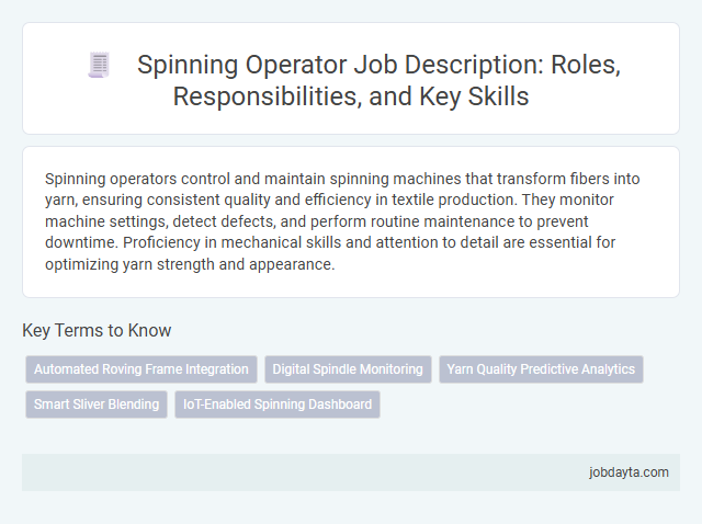 Spinning Operator Job Description: Roles, Responsibilities, and Key Skills