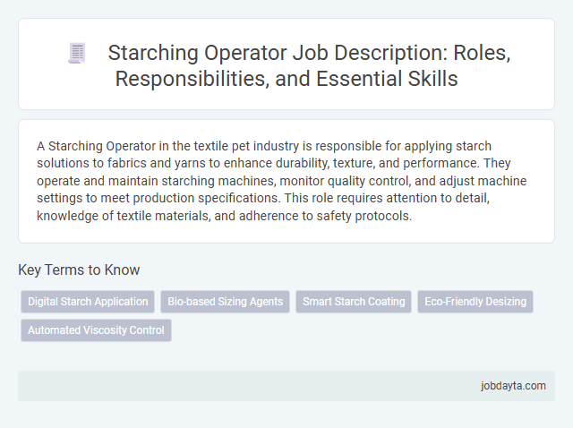 Starching Operator Job Description: Roles, Responsibilities, and Essential Skills