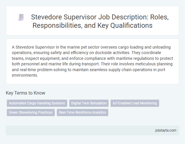 Stevedore Supervisor Job Description: Roles, Responsibilities, and Key Qualifications