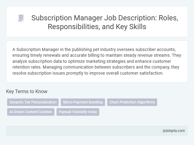 Subscription Manager Job Description: Roles, Responsibilities, and Key Skills