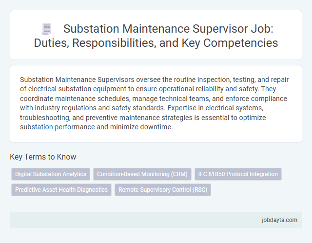 Substation Maintenance Supervisor Job: Duties, Responsibilities, and Key Competencies