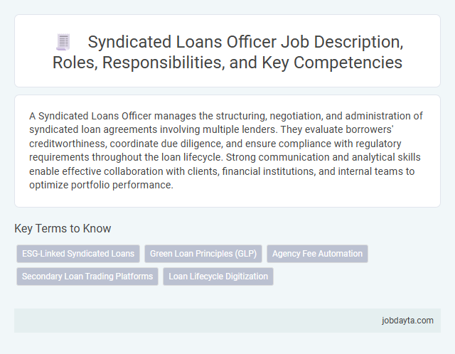 Syndicated Loans Officer Job Description, Roles, Responsibilities, and Key Competencies