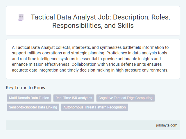 Tactical Data Analyst Job: Description, Roles, Responsibilities, and Skills