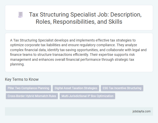 Tax Structuring Specialist Job: Description, Roles, Responsibilities, and Skills