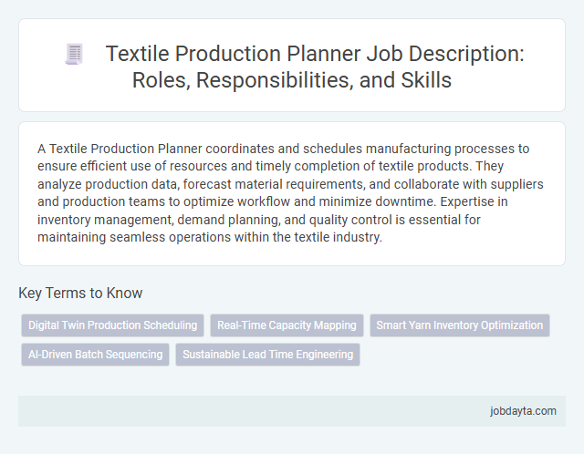 Textile Production Planner Job Description: Roles, Responsibilities, and Skills