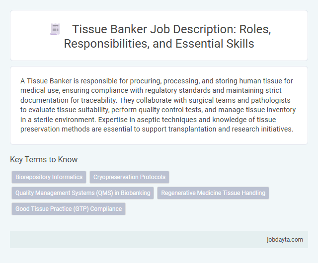 Tissue Banker Job Description: Roles, Responsibilities, and Essential Skills