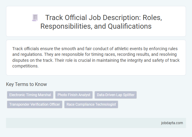 Track Official Job Description: Roles, Responsibilities, and Qualifications