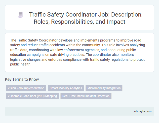 Traffic Safety Coordinator Job: Description, Roles, Responsibilities, and Impact
