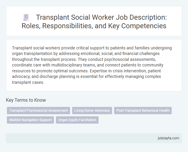 Transplant Social Worker Job Description: Roles, Responsibilities, and Key Competencies