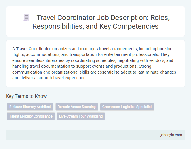 Travel Coordinator Job Description: Roles, Responsibilities, and Key Competencies