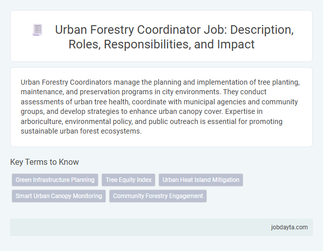 Urban Forestry Coordinator Job: Description, Roles, Responsibilities, and Impact