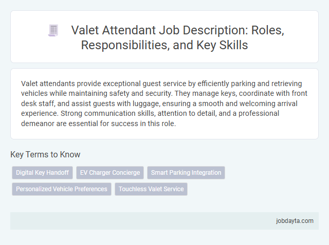 Valet Attendant Job Description: Roles, Responsibilities, and Key Skills