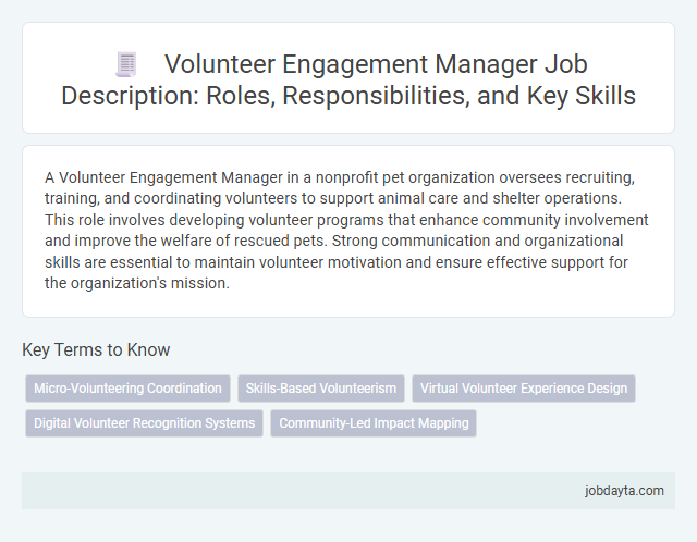 Volunteer Engagement Manager Job Description: Roles, Responsibilities, and Key Skills