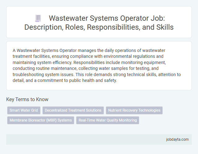 Wastewater Systems Operator Job: Description, Roles, Responsibilities, and Skills