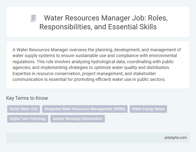 Water Resources Manager Job: Roles, Responsibilities, and Essential Skills