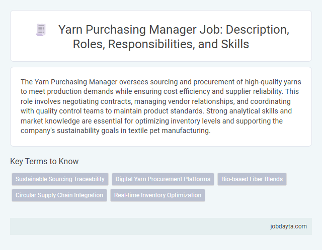 Yarn Purchasing Manager Job: Description, Roles, Responsibilities, and Skills