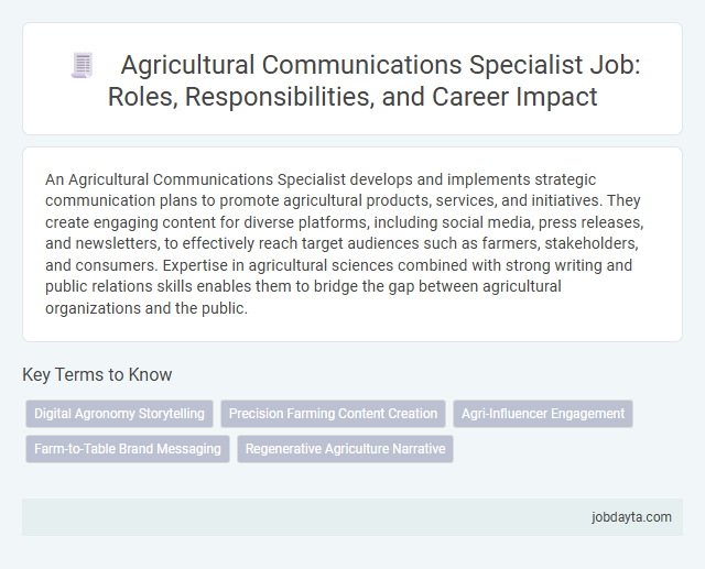 Agricultural Communications Specialist Job: Roles, Responsibilities, and Career Impact