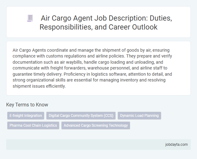 Air Cargo Agent Job Description: Duties, Responsibilities, and Career Outlook