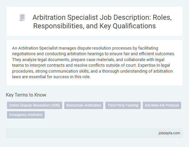 Arbitration Specialist Job Description: Roles, Responsibilities, and Key Qualifications