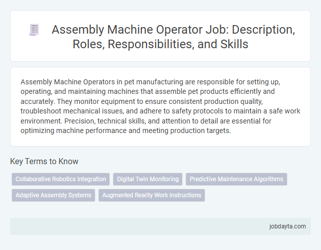 Assembly Machine Operator Job: Description, Roles, Responsibilities, and Skills