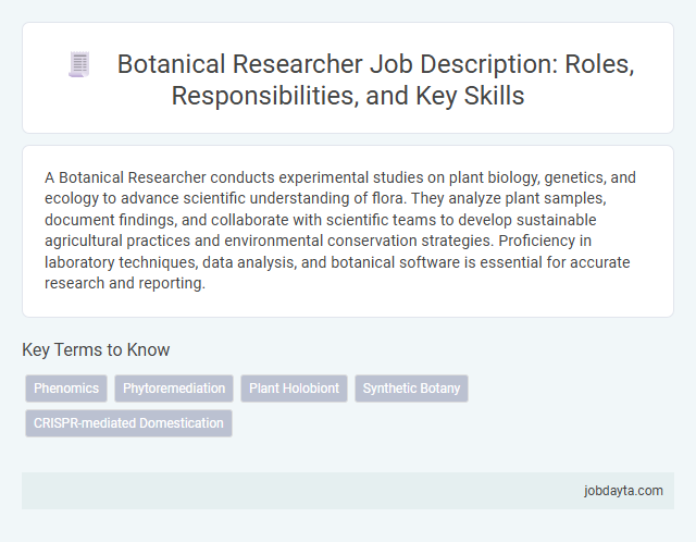 Botanical Researcher Job Description: Roles, Responsibilities, and Key Skills