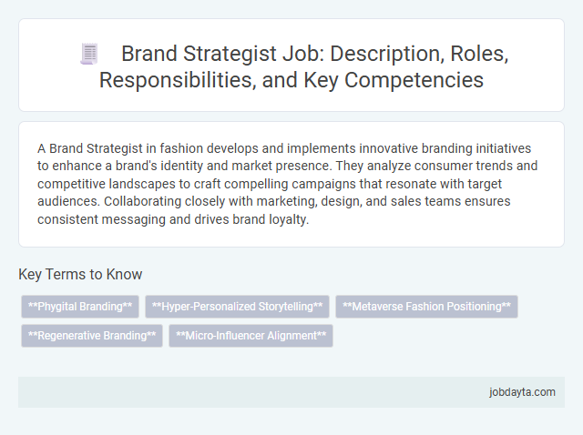 Brand Strategist Job: Description, Roles, Responsibilities, and Key Competencies