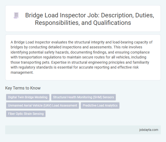 Bridge Load Inspector Job: Description, Duties, Responsibilities, and Qualifications