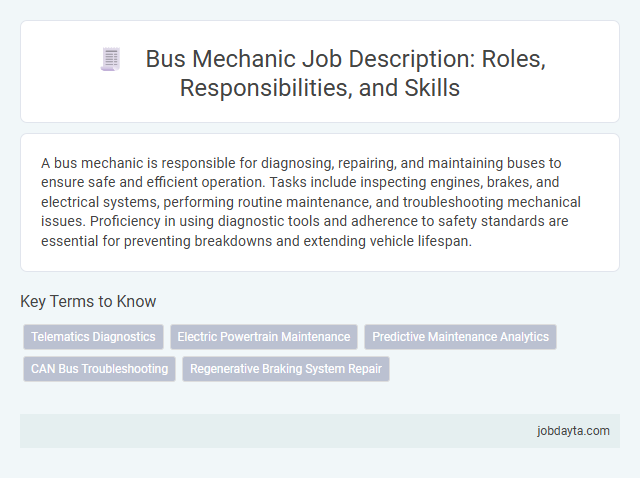 Bus Mechanic Job Description: Roles, Responsibilities, and Skills
