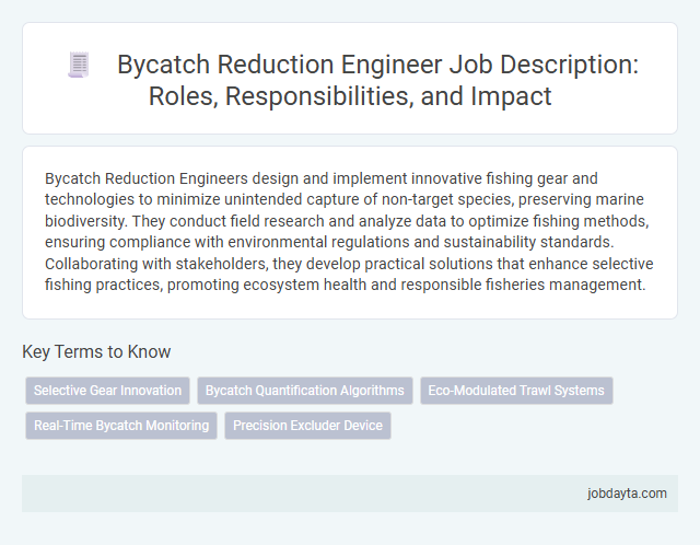 Bycatch Reduction Engineer Job Description: Roles, Responsibilities, and Impact