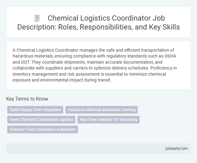 Chemical Logistics Coordinator Job Description: Roles, Responsibilities, and Key Skills