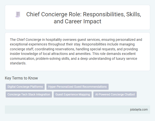 Chief Concierge Role: Responsibilities, Skills, and Career Impact
