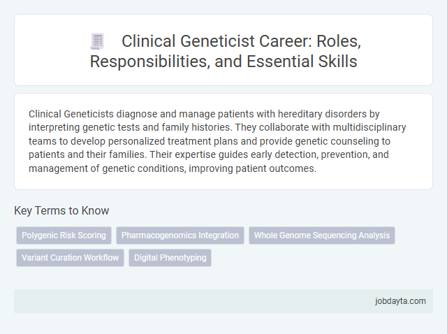 Clinical Geneticist Career: Roles, Responsibilities, and Essential Skills