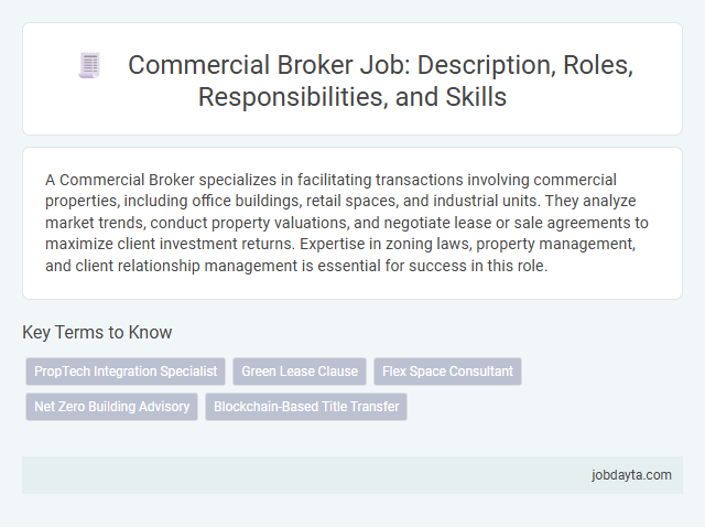 Commercial Broker Job: Description, Roles, Responsibilities, and Skills