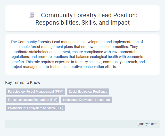 Community Forestry Lead Position: Responsibilities, Skills, and Impact